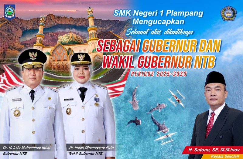 Keluarga Besar SMKN 1 Plampang Mengucapkan Selamat Atas Pelantikan Gubernur dan Wakil Gubernur NTB Periode 2025-2030