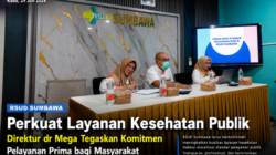 RSUD Sumbawa Perkuat Layanan Kesehatan Publik, Direktur dr Mega Tegaskan Komitmen Pelayanan Prima bagi Masyarakat