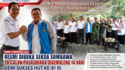 Resmi Dibuka Sekda Sumbawa, 26 Calon Paskibraka Digembleng 14 Hari Demi Sukses HUT ke-81 RI