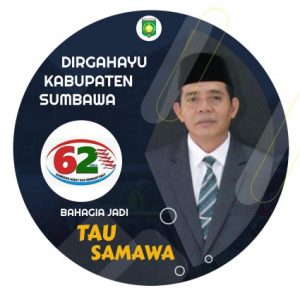 F-PKB DPRD Kab. Sumbawa H. Ruslan Mengucapkan Dirgahayu Ke-62 Kab. Sumbawa