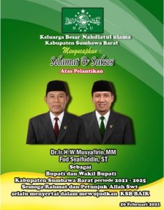 Keluarga Besar NU Kab. Sumbawa Barat Mengucapkan Selamat Atas Pelantikan DR. Ir. H.W. Musyafirin, MM & Fud Syaifuddin, ST Sebagai Bupati & Wakil Bupati Periode 2021-2025
