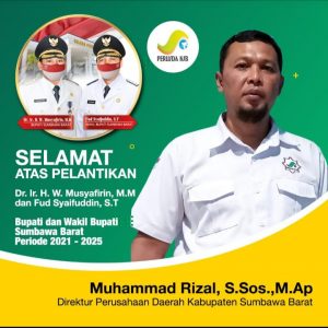 Dir. Perusda Kab. Sumbawa Barat: Selamat Atas Pelantikan DR.Ir. H.W. Musyafirin, MM & Fud Syaifuddin, ST Sebagai Bupati & Wakil Bupati Periode 2021-2025