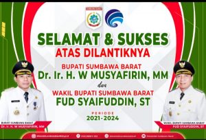 Diskominfo KSB: Selamat & Sukses Atas Dilantiknya Dr. Ir. H.W. Musyafirin, MM & Fud Syaifuddin, ST Sebagai Bupati & Wakil Bupati Sumbawa Barat Periode 2021-2025