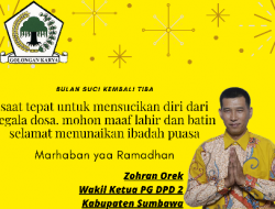 Wakil Ketua PG DPD 2 Kab. Sumbawa Zohran Orek: Marhaban ya Ramadhan Selamat Menjalankan Ibadah Puasa 1442 H / 2021 M