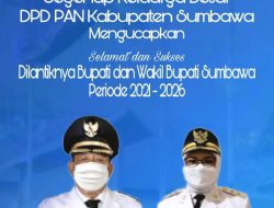 DPD PAN Kab. Sumbawa Mengucapkan Selamat & Sukses Pelantikan Bupati & Wakil Bupati Sumbawa Periode 2021-2026