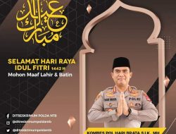 Dirreskrimum Polda NTB Mengucapkan Selamat Hari Raya Idul Fitri 1442 Hijriah