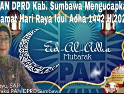 Ketua F-PAN DPRD Sumbawa Ida Rahayu, SAP Mengucapkan Selamat Hari Raya Idul Adha 1442 H/2021 M