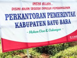 Komplek Perkantoran Pemkab Batubara Akan Dibangun, Famili Beri Apresiasi