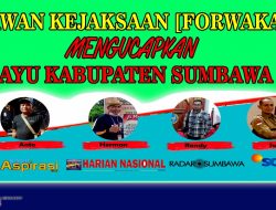 Forum Wartawan Kejaksaan (Forwaka) Sumbawa Mengucapkan Dirgahayu Kabupaten Sumbawa ke – 63
