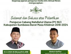 Abdul gaffar: Selamat dan Sukses Pelantikan PC NU Kabupaten Sumbawa Barat Periode 2019-2024