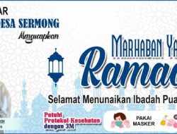 keluarga Besar Pemdes Sermong Mengucapkan Selamat Menjalankan Ibadah Puasa 1443 H/2022 M