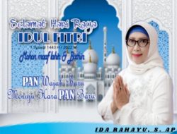 Ida Rahayu: Selamat Hari Raya Idul Fitri 1443 H/2022M