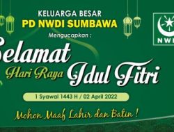 Keluarga Besar PD NWDI Sumbawa Mengucapkan Selamat Hari Raya Idul Fitri 1443 H