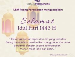 LSM Ruang Perempuan Mengucapkan Selamat Hari Raya Idul Fitri 1443 H