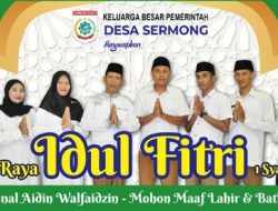 Keluarga Besar Pemdes Sermong Mengucapkan Selamat Hari Raya Idul Fitri 1443 H