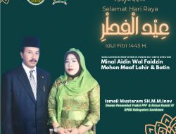 Ketua Komisi IV DPRD Kab. Sumbawa Mengucapkan Selamat Hari Raya Idul Fitri 1443 H