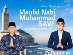 Fatajuddin: Selamat Memperingati Maulid Nabi Muhammad SAW 14 Rabiul Awal 1444 H