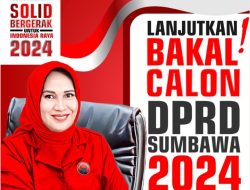 Lanjutkan!, Ida Djibril Bacaleg DPRD Kabupaten Sumbawa di Pileg 2024