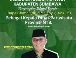 Keluarga Besar NWDI Kabupaten Sumbawa Mengucapkan Selamat Mengemban Amanah Menjadi Kadis Pariwisata Provinsi NTB