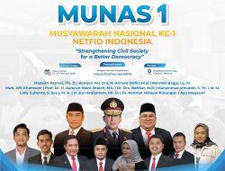 Gelar Munas Perdana, Netfid Indonesia Usung Tema Perkuat Masyarakat Sipil Untuk Demokrasi Yang Lebih Baik