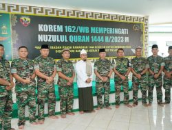 Korem 162/Wira Bhakti Gelar Peringatan Nuzulul Qur’an 1444 H/2023 M