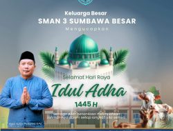 Keluarga Besar SMAN 3 Sumbawa Mengucapkan Selamat Hari Raya Idul Adha 1445 H / 2024 M
