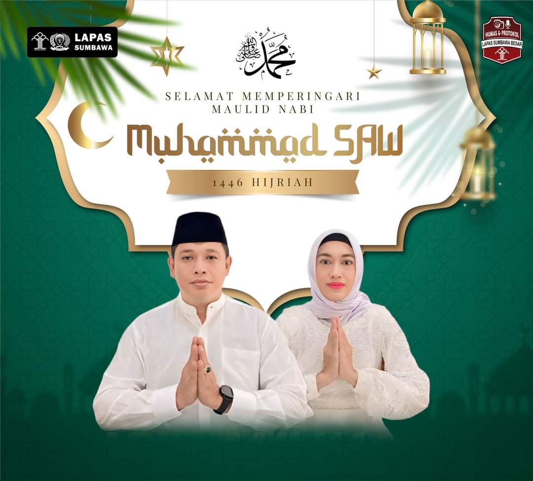 Keluarga Besar Lapas Sumbawa Besar Mengucapkan Selamat Memperingati Maulid Nabi Muhammad SAW 1446 H
