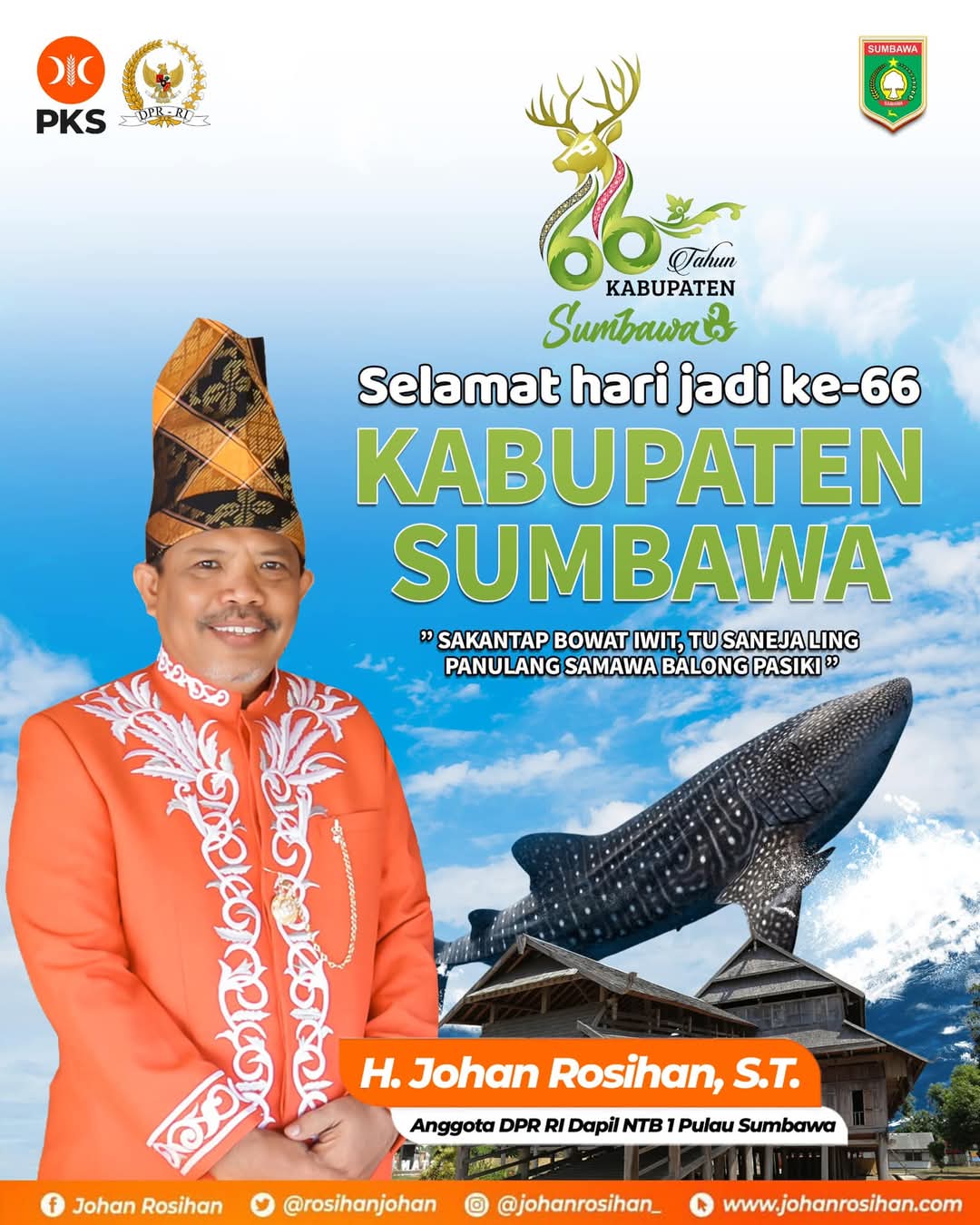 H Johan Rosihan (Anggota DPR RI Dapil NTB 1 Pulau Sumbawa) Dirgahayu Kabupaten Sumbawa ke 66
