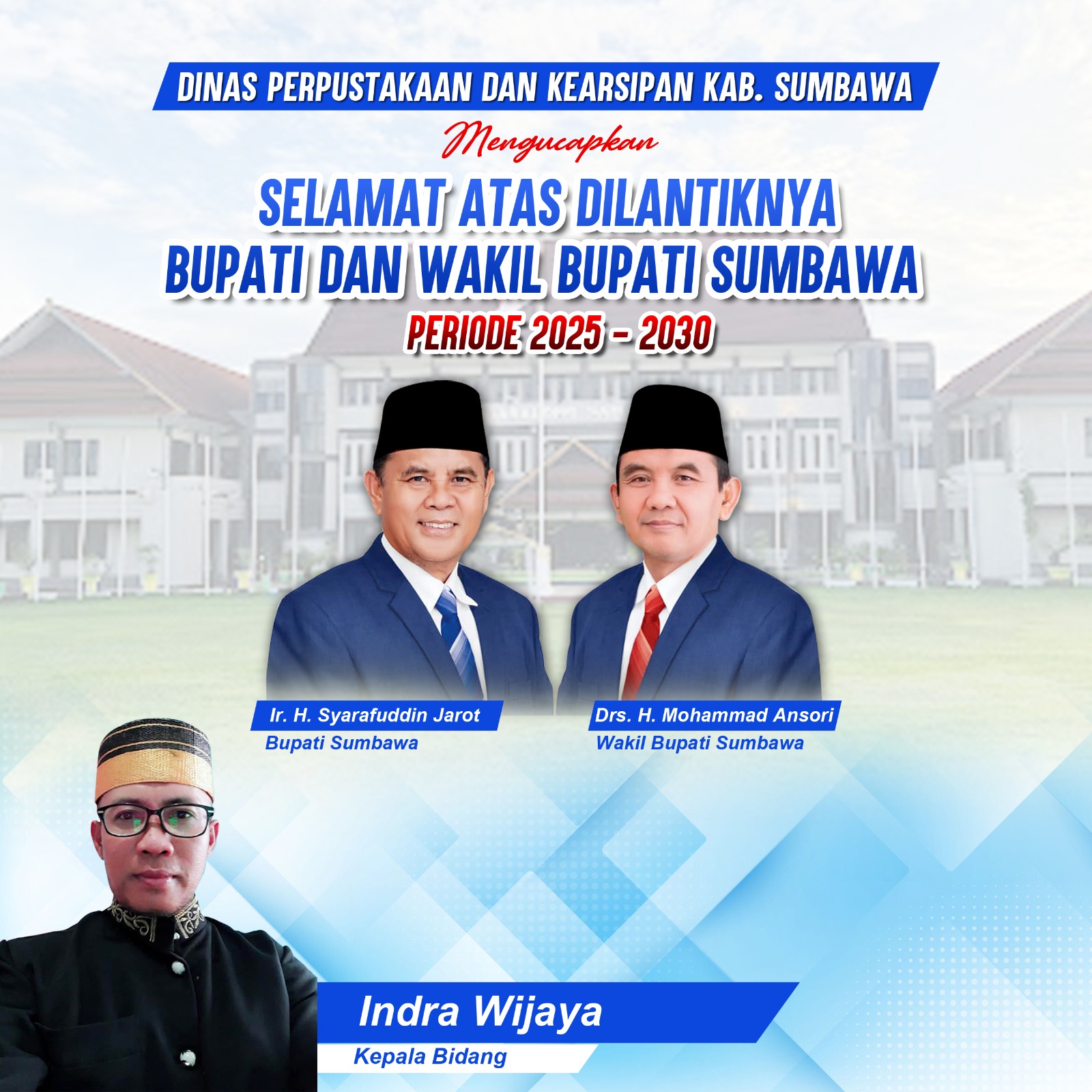 Dinas Perpustakaan dan Kearsipan Kabupaten Sumbawa Mengucapkan Selamat Atas Dilantiknya Bupati dan Wakil Bupati Sumbawa Periode 2025-2030