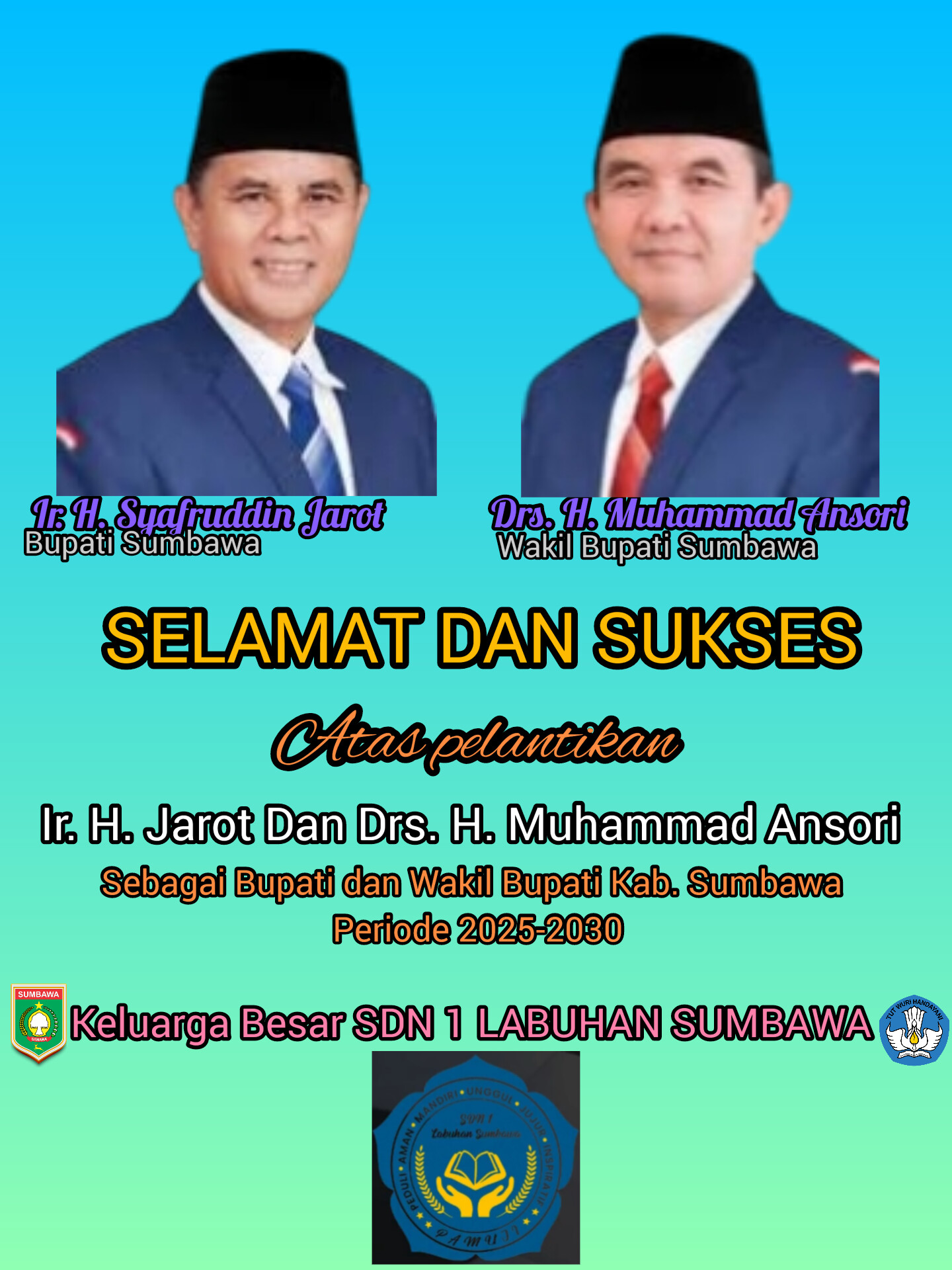 Keluarga Besar SDN 1 Labuan Sumbawa Mengucapkan Selamat Atas Pelantikan Bupati dan Wakil Bupati Sumbawa Periode 2025-2030