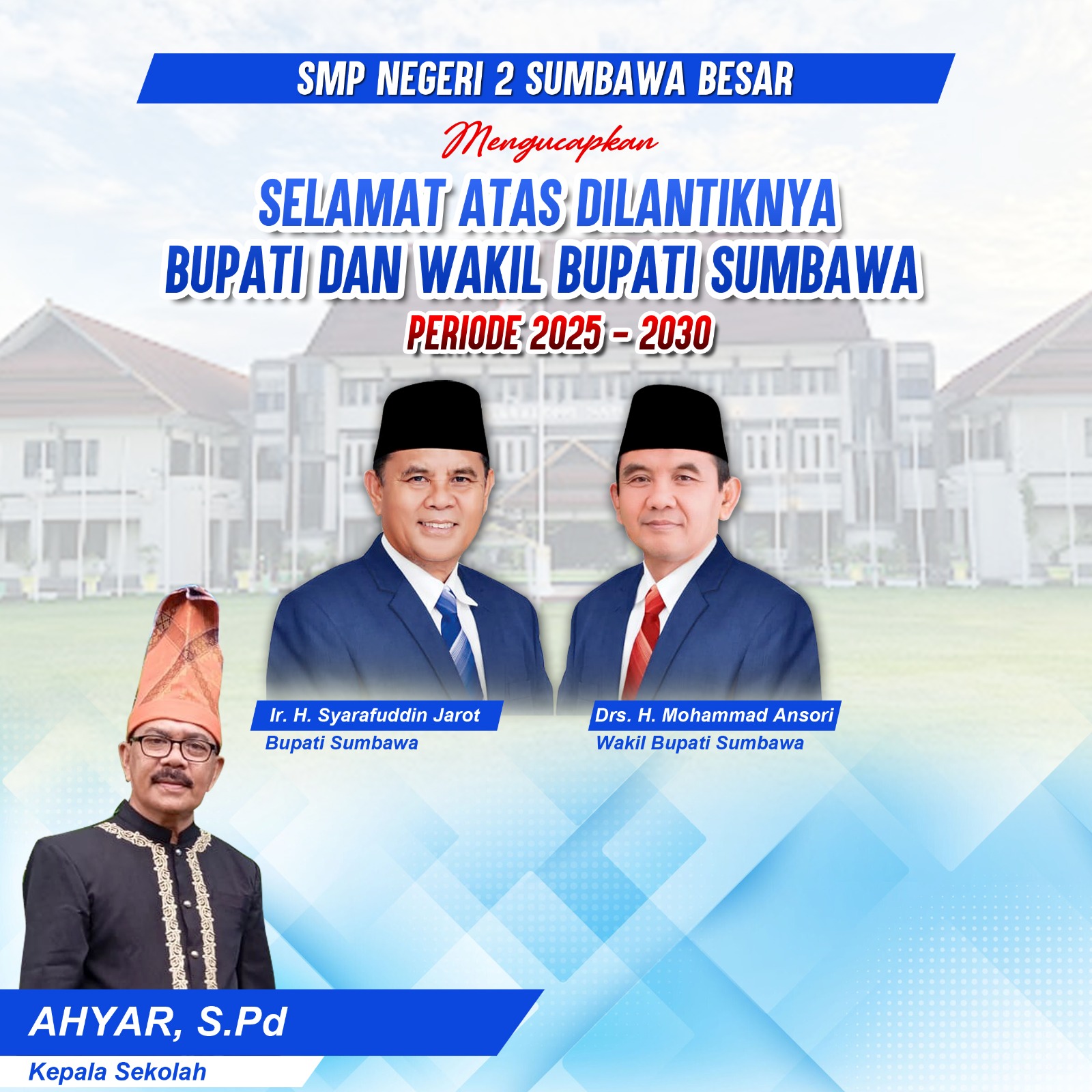 Keluarga Besar SMPN 2 Sumbawa Besar Mengucapkan Selamat Atas Pelantikan Bupati dan Wakil Bupati Sumbawa Periode 2025-2030