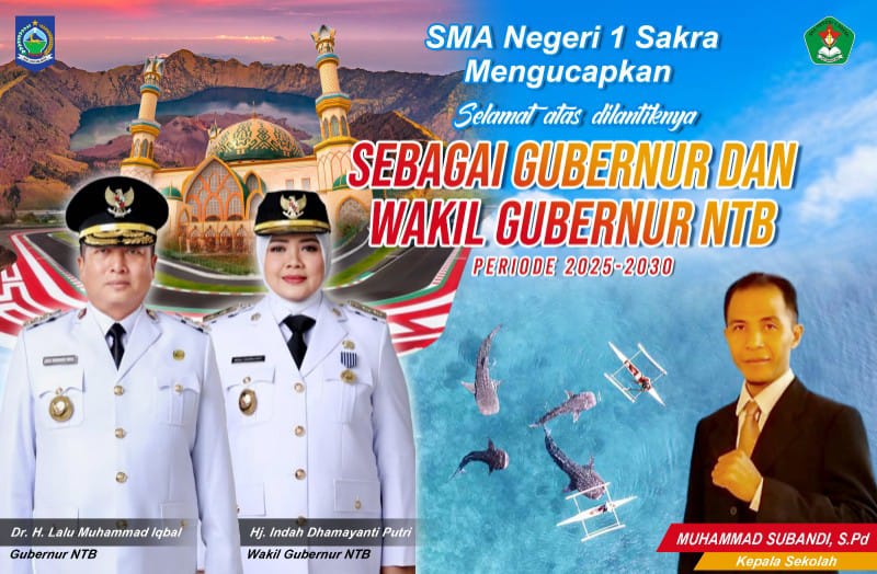 SMAN 1 SAKRA Mengucapkan Selamat Atas Pelantikan Gubernur dan Wakil Gubernur NTB Periode 2025-2030