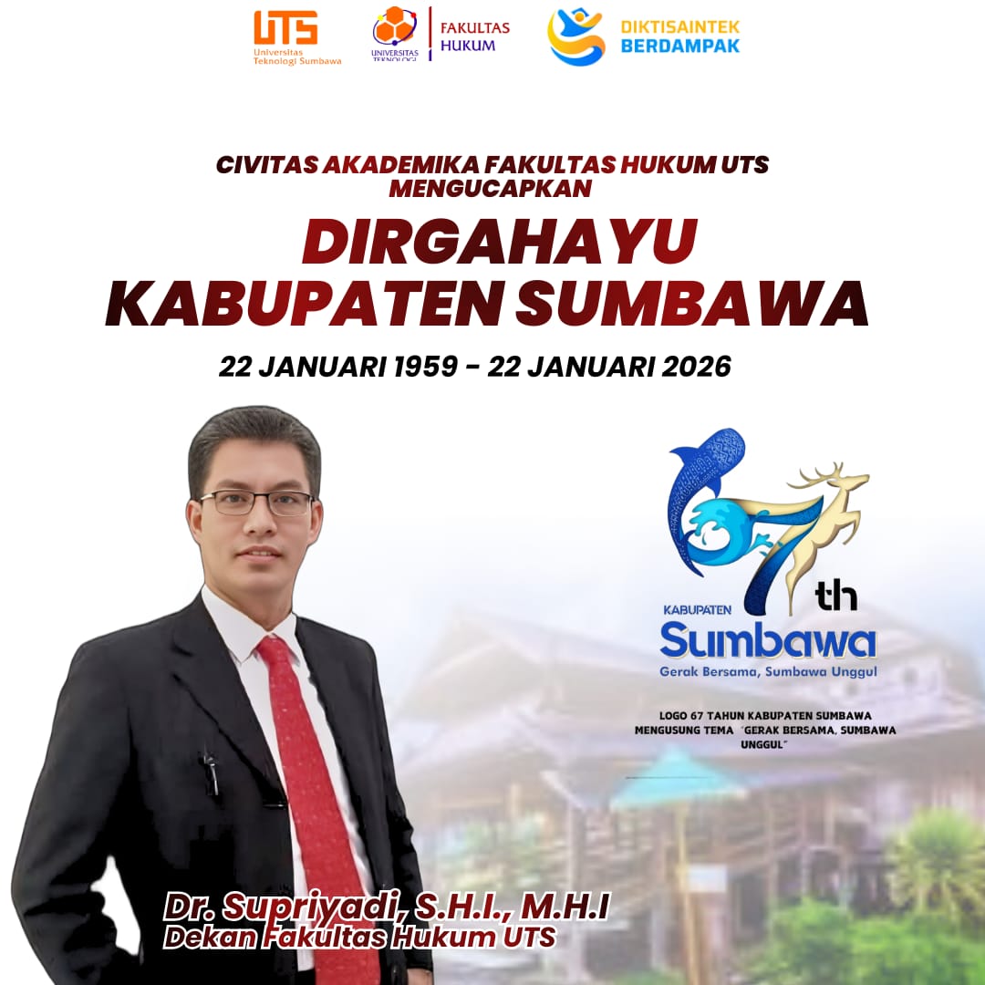 Civitas Akademika Fakultas Hukum UTS Mengucapkan Dirgahayu Kabupaten Sumbawa ke 67