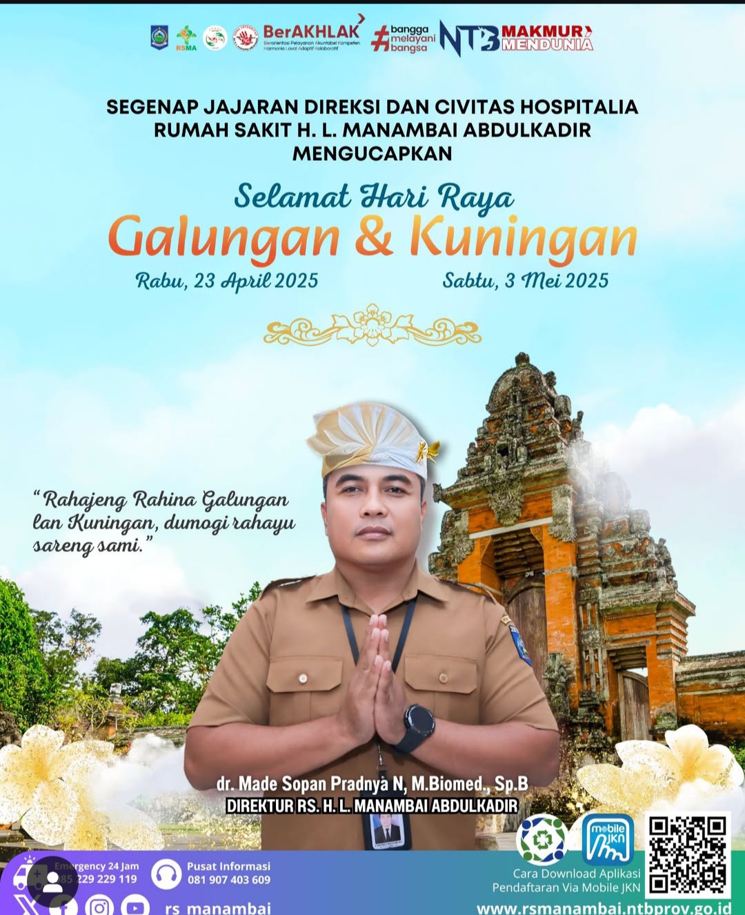 Segenap Jajaran Direksi dan Civitas Hospitalia RS HL Manambai Abdulkadir Mengucapkan Selamat Hari Raya Galungan dan Kuningan