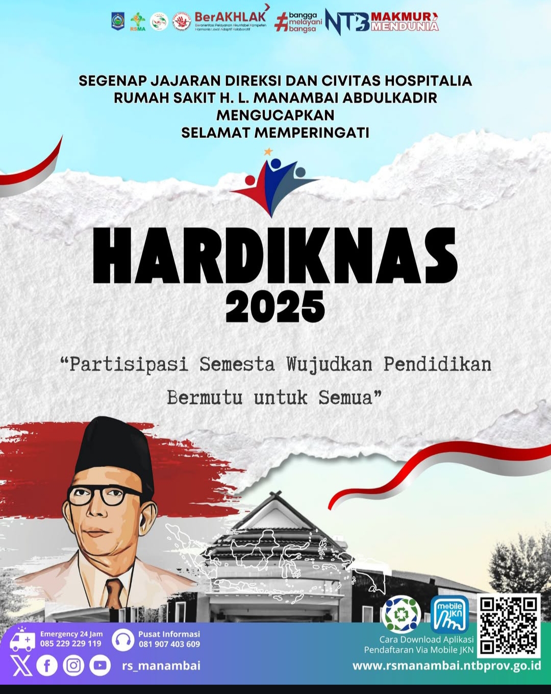 Segenap Jajaran Direksi dan Civitas Hospitalia RS HL Manambai Abdulkadir Mengucapkan Selamat HARDIKNAS 2025