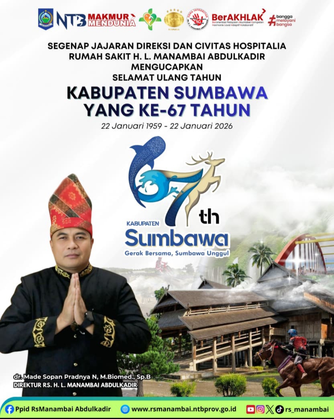 Segenap Jajaran Direksi dan Civitas Hospitalia RS HL Manambai Abdulkadir Mengucapkan Dirgahayu Kabupaten Sumbawa ke 67