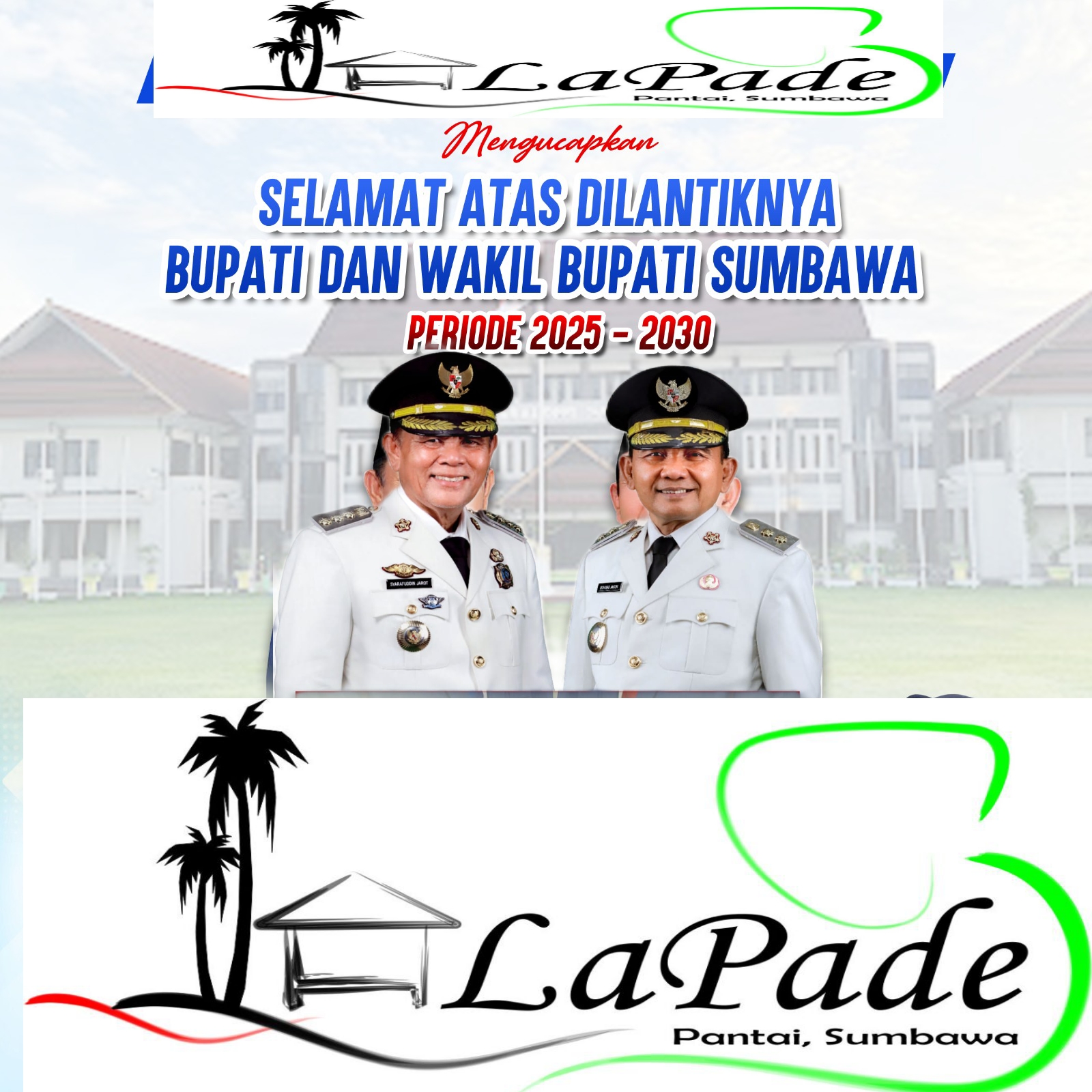 La Pade Mengucapkan Selamat Atas Pelantikan Bupati dan Wakil Bupati Sumbawa Periode 2025-2030
