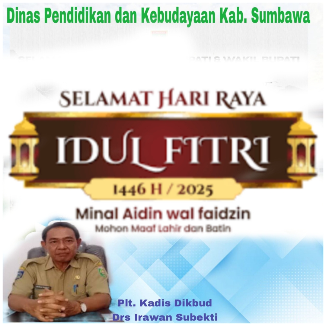 Keluarga Besar DIKBUD Kab. Sumbawa Mengucapkan Selamat Hari Raya Idul Fitri 1446 H /2025