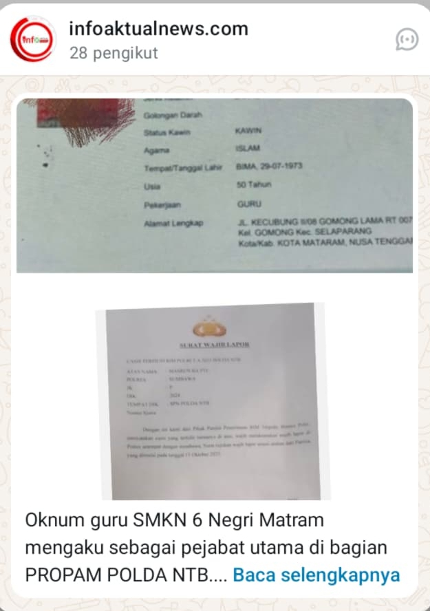 Oknum guru SMKN 6 Negri Matram mengaku sebagai pejabat utama di bagian PROPAM POLDA NTB. melakukan penipuan terhadap 4 oang dengan dalih akan meloloskan mereka sebagai anggota polisi tanpa melalui tahap tes