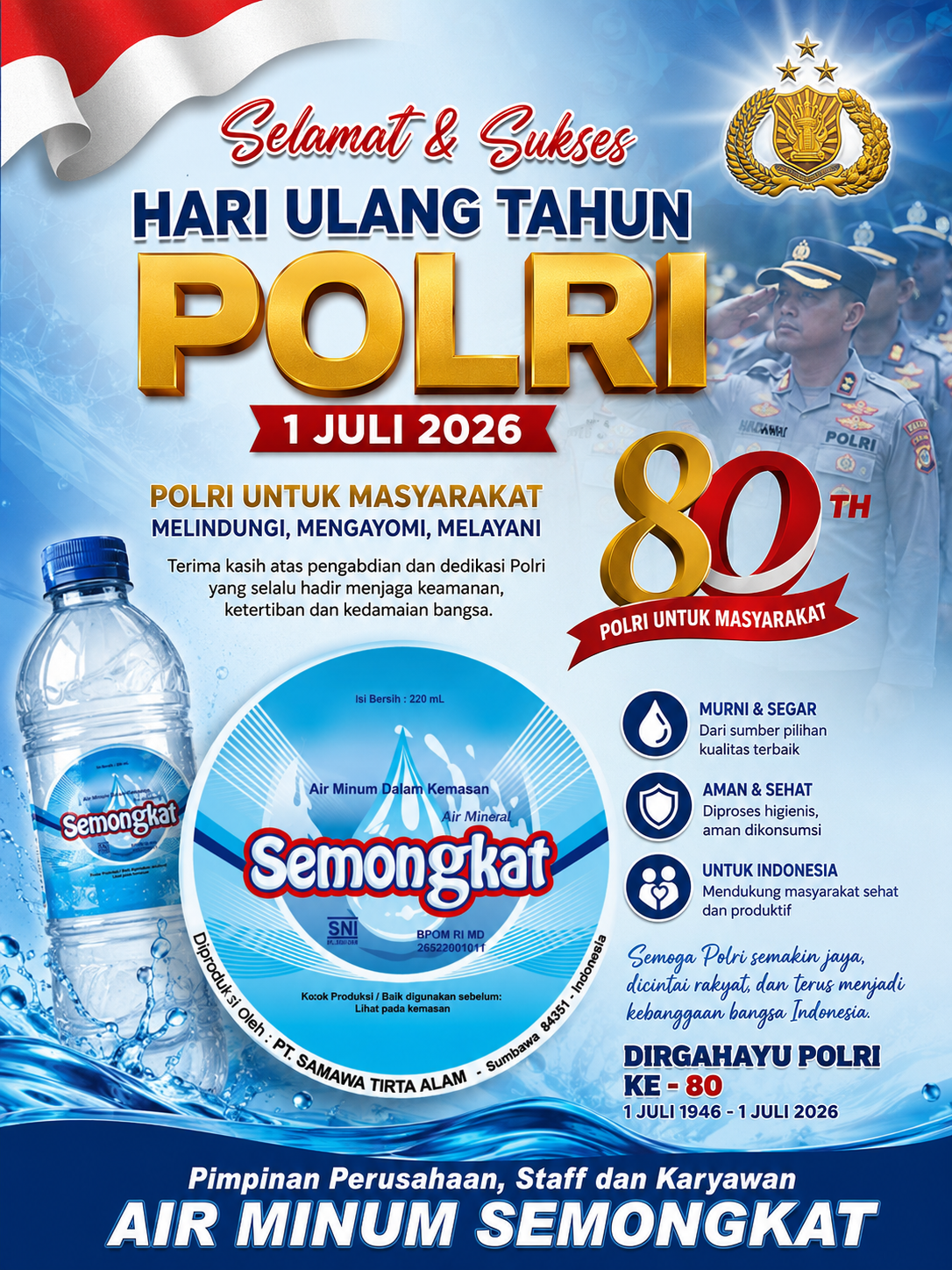 Pimpinan Perusahaan, Staff dan Karyawan AIR Minum Semongkat Mengucapkan Selamat HUT Polri ke 80